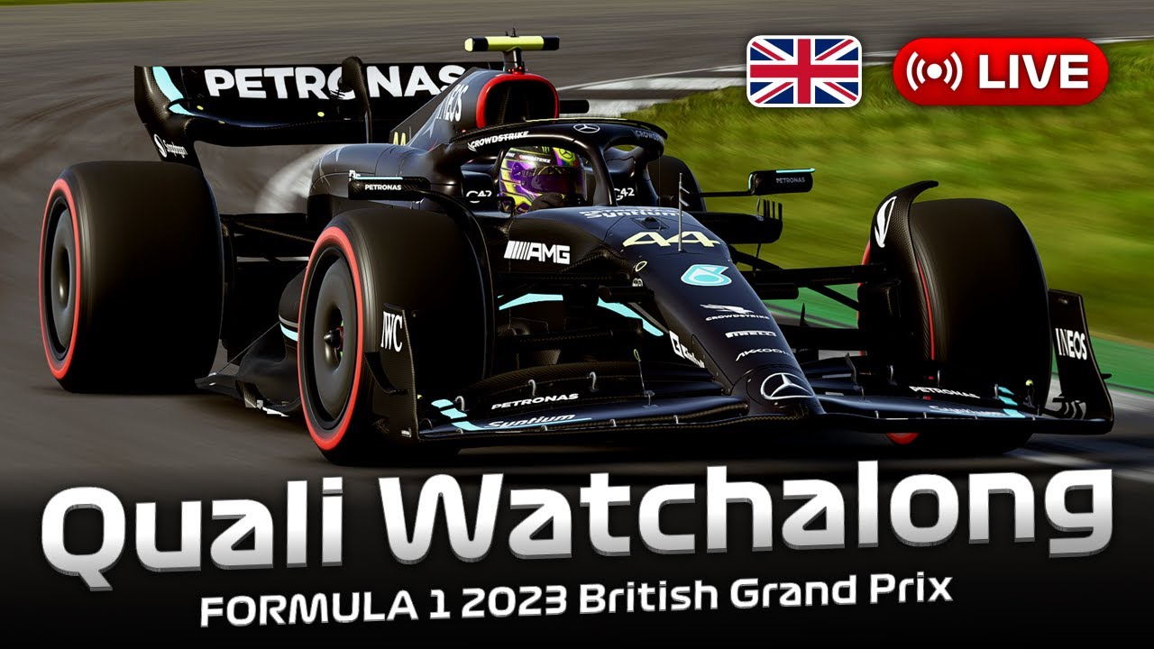 LIVE FORMULA 1 British Grand Prix 2023 - QUALIFYING Watchalong Live Timing