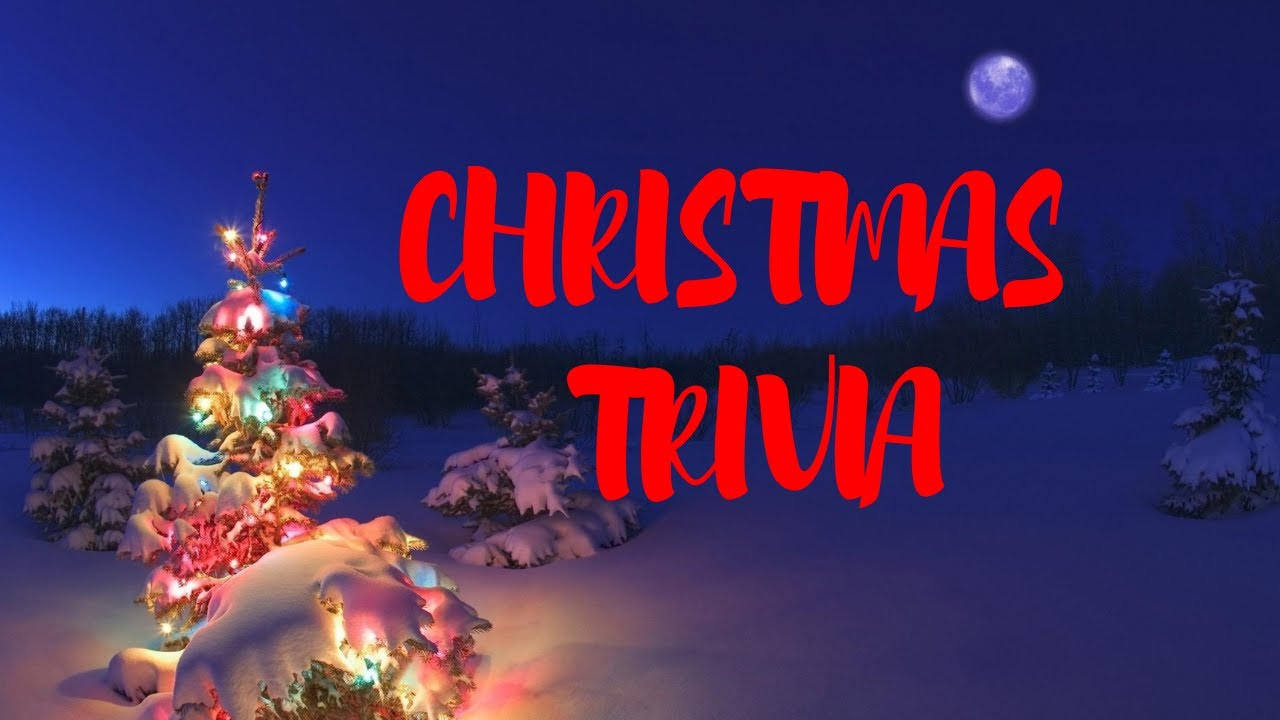 CHRISTMAS TRIVIA YouTube