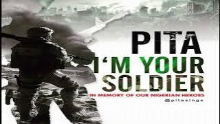 PITA Am your soldier