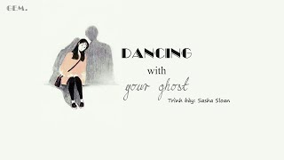 Download Lagu [Vietsub + Lyrics]  Dancing with your ghost - Sasha Sloan MP3