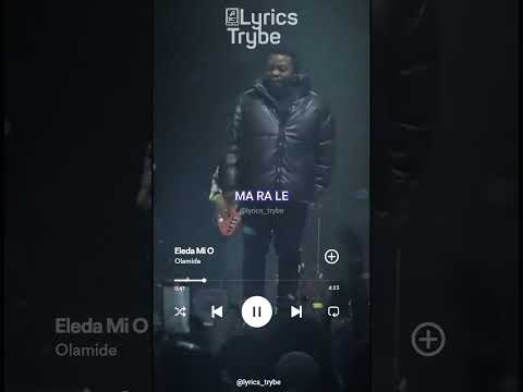 Cover Olamide - Eleda Mi O (Lyrics) #lyricstrybe #afrobeats