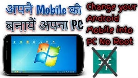 How To Convert you Android Mobile Into Pc (No Root) Step …