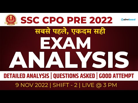 SSC CPO Exam Analysis 2022 | 9 November 2022 | Shift 2 | Exact Questions & Expected Cut Off