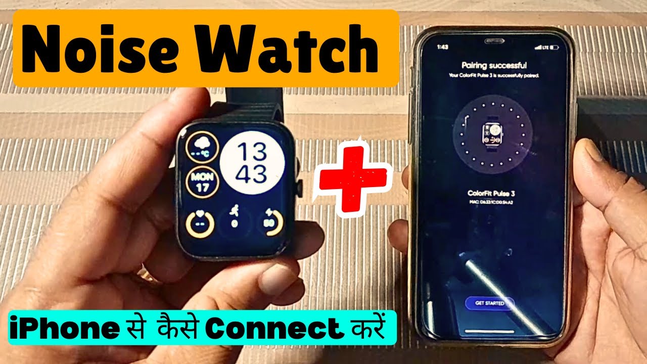 Noise smart watch ko apple se kaise connect kare How to connect noise smart watch to iphone