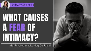 What Causes a Fear of Intimacy?