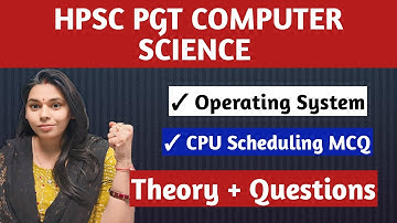 #4 CPU SCHEDULING ALGORITHM | HPSC PGT SUBJECTIVE EXAM | #nsclasses #computerscience #hpscpgt