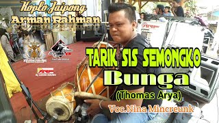 Arman Rahman - BUNGA - Voc.Nina Mincreunk || Balad Darso Live Pencut