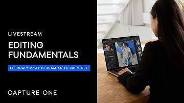 Capture One Livestream | Master your photo editing fundamentals