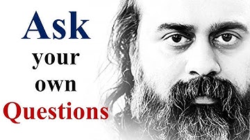 Better ask questions from your own life || Acharya Prashant (2018)