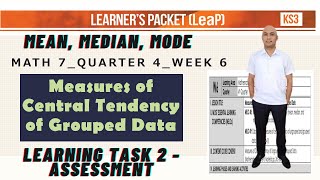 MEASURES OF CENTRAL TENDENCY OF GROUPED DATA MATH 7 QUARTER 4 WEEK 6 | MatheMARteknixTV