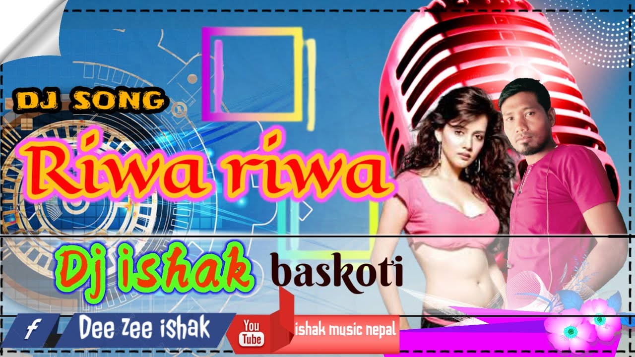 Riwa riwa rimix song -mix by dj ishak maakoti - YouTube