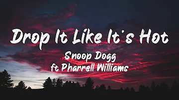 Snoop Dogg ft Pharrell Williams - Drop it like it's hot (Lyrics) | BUGG Lyrics