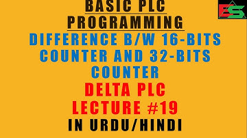 Difference between 16 bits Counters and 32 bits Counters in Delta PLC in Urdu/Hindi Lecture#19