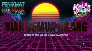 DJ TERBARU BIAR SEMUA HILANG | REMIX TERBARU FULL BASS 2023