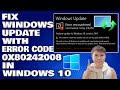 How To Fix Windows Update with Error Code 0x80242008 in Windows 10