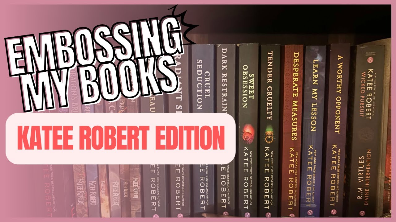 Embossing My Books (Katee Robert)