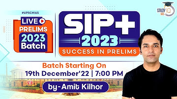 Launch of SIP+ 2023 | UPSC Live Prelims Comprehensive Batch | StudyIQ