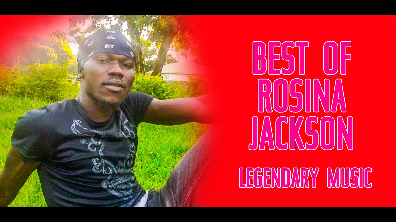 Best Of Rosina Jackson Legendary Music