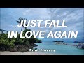 Just Fall In Love Again_Anne Murray (Cover)