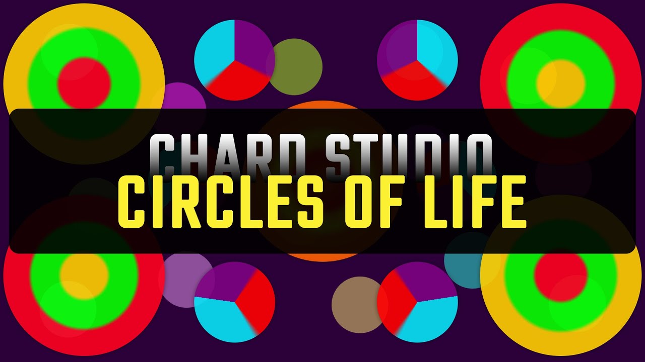 Circles Of Life Created From Start To Finish by Chard YouTube