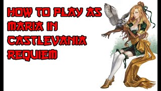 How to play as Maria in Castlevania Requiem Symphony Of The Night screenshot 1