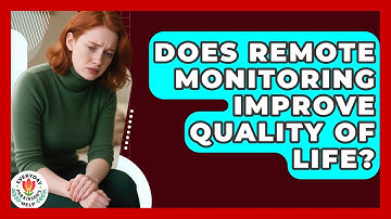Does Remote Monitoring Improve Quality Of Life? - Everyday Parkinsons Help