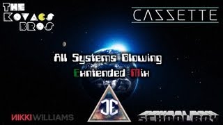 Cazzette Nikki Williams Schoolboy James Egbert All Systems Glowing (TKBros Ext Mashup Remix)