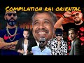 NEW COMPILATION RAI ORIENTAL 2025 الكل في الكل NEW COMPILATION RAI ORIENTAL 2025 الكل في الكل