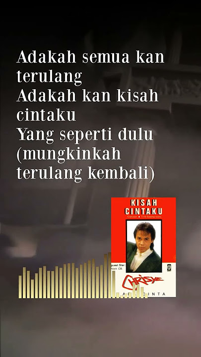 STORY WA 15  Adakah Semua Kan Terulang Adakah Kisah Cintaku