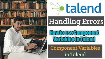 37.What are Component Variables and What is the Use of them in Talend l Handling Errors l Talend
