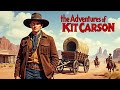 Les Aventures De Kit Carson Ennemis De L Ouest 