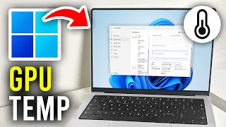 how to check gpu temperature in windows 11 - full guide