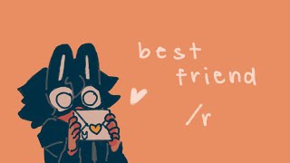 best friend /r