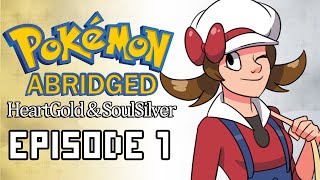 Pokemon Abridged: HeartGold & SoulSilver - Ep. 1