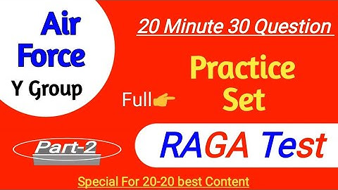 Airforce Y group Full Raga Practice Set | Airforce Y Group Exam 2020 Raga Full Mock Test |
