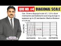 HOW TO DRAW DIAGONAL SCALE (QUE.NO.4) | UNIT : ENGINEERING SCALE | SUB : ENGINEERING DRAWING