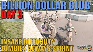 7 Days To Die - Billion Dollar Club Day 3 (Fade to Black)