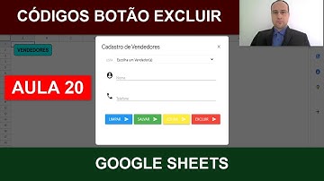 Códigos Botão Excluir do Formulário HTML - Apps Script - Planilhas Google - Aula 20