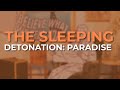 The Sleeping - Detonation: Paradise (Official Audio)