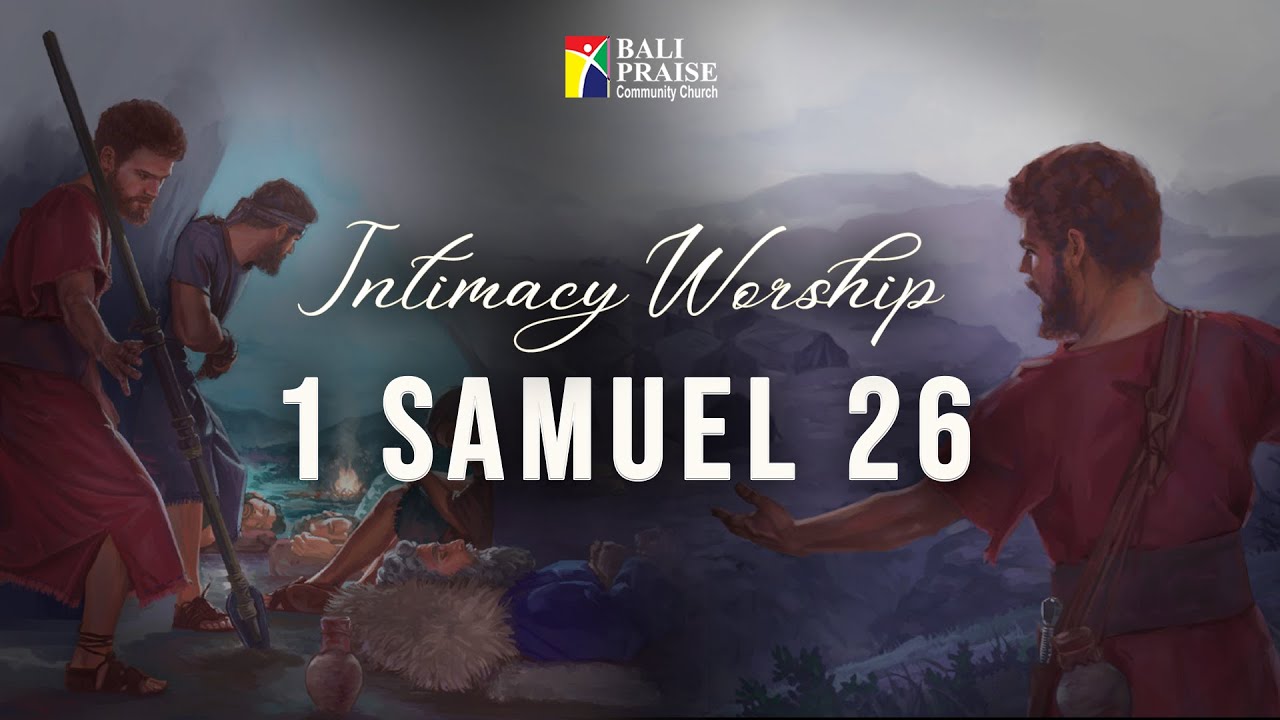 Intimacy Worship | 1 Samuel 26 - YouTube