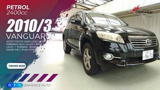 2010/3 TOYOTA VANGUARD 240S Petrol 2400cc 106800km SUV