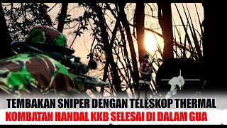 TERPANTAU TELESKOP THERMAL SNIPER,KOMBATAN HANDAL KKB MERAH DI DALAM GUA.