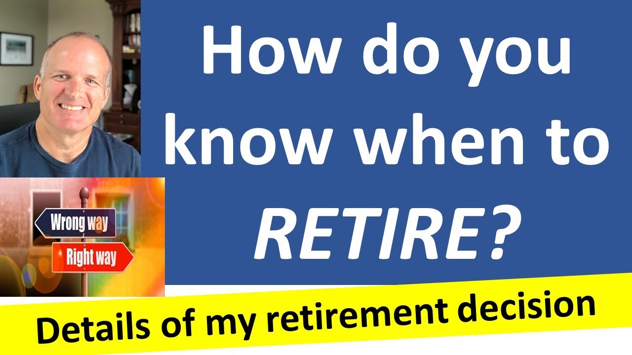 Making the decision to retire? How did I decide? Can I retire now ...