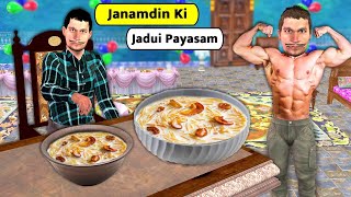 Janamdin Ki Jadui Payas Six Pack Pehalwan Body Builder Hindi Kahaniya Moral Stories Comedy Video