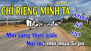 Chỉ riêng mình ta - Nhạc chế Bài số 179 - KARAOKE HD