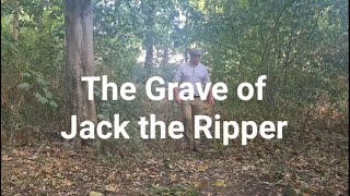 The Grave of Jack the Ripper