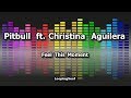 Pitbull ft. Christina Aguilera - Feel This Moment - Karaoke