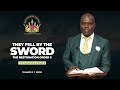 Sunday Service | 27 August 2023 | They Fell by the Sword: Restoration Order 3 - Evangelist Mafolo
