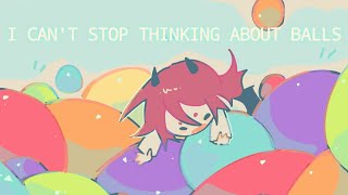 I CAN'T STOP THINKING ABOUT BALLS || MEME | ANIMATION || OC || [FW⚠]