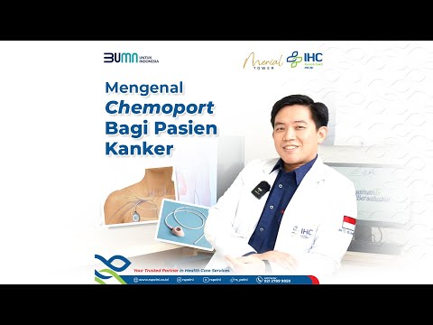 Mengenal Chemoport Bagi Pasien Kanker - dr. Robby Novianto, Sp.BTKVKVE by IHC RS PELNI